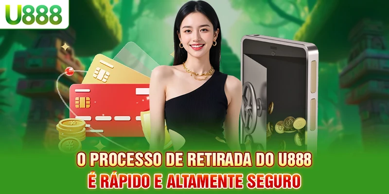 O processo de retirar dinheiro U888 é rápido e altamente seguro