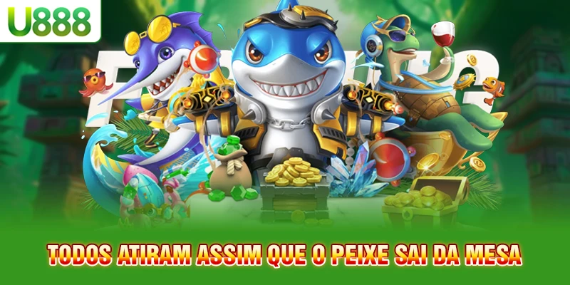 Todos atiram assim que o peixe sai da mesa