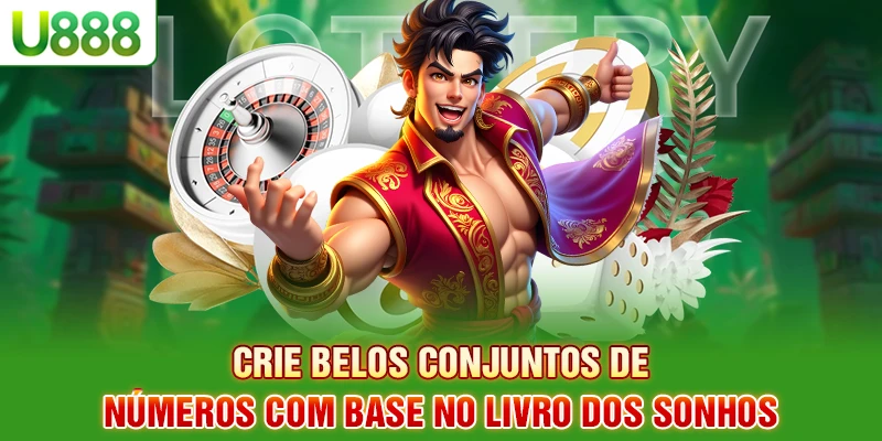 Crie belos conjuntos de números com base no livro dos sonhos