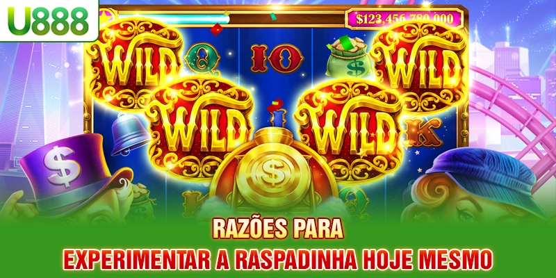 Razões para experimentar a slots de Raspadinha hoje mesmo