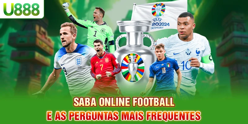 Futebol Saba online e as perguntas mais frequentes