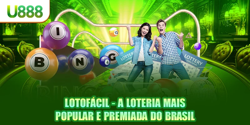Lotofácil - A Loteria Mais Popular e Premiada do Brasil