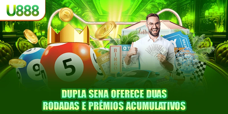 Dupla Sena oferece duas rodadas e prêmios acumulativos