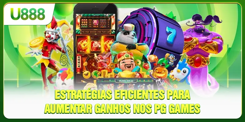 Estratégias eficientes para aumentar ganhos nos PG Games