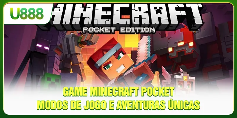 Game Minecraft Pocket - Modos De Jogo E Aventuras Únicas