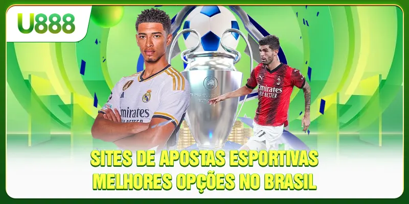 Sites De Apostas Esportivas - Melhores Opções No Brasil