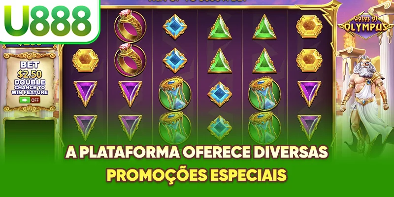 A plataforma oferece diversas promoções especiais