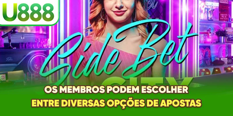 Os membros podem escolher entre diversas opções de apostas